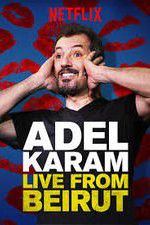 Watch Adel Karam: Live from Beirut Movie25