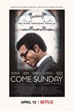 Watch Come Sunday Movie25