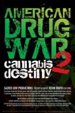 Watch American Drug War 2 Cannabis Destiny Movie25