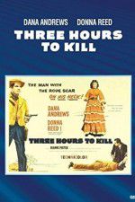 Watch Three Hours to Kill Movie25