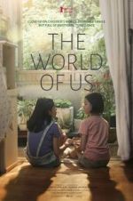 Watch The World of Us Movie25