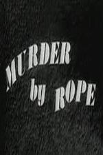 Watch Murder by Rope Movie25