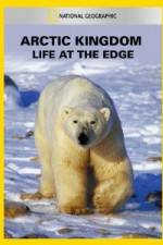 Watch National Geographic Arctic Kingdom: Life at the Edge Movie25