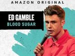 Watch Ed Gamble: Blood Sugar Movie25
