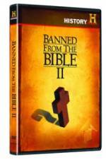 Watch Banned from the Bible II Movie25