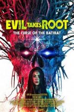 Watch Evil Takes Root Movie25