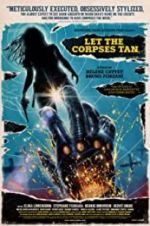 Watch Let the Corpses Tan Movie25
