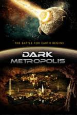 Watch Dark Metropolis Movie25