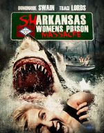 Watch Sharkansas Women\'s Prison Massacre Movie25