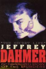 Watch The Secret Life Jeffrey Dahmer Movie25
