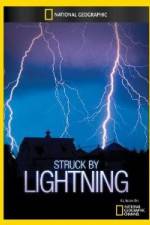 Watch National Geographic Struck by Lightning Movie25