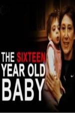 Watch The 16 Year Old Baby Movie25