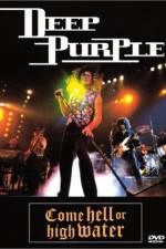 Watch Deep Purple Come Hell or High Water Movie25