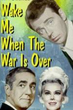 Watch Wake Me When the War Is Over Movie25
