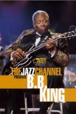 Watch The Jazz Channel Presents B.B. King Movie25