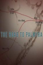 Watch The Road to Palmyra Movie25