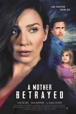 Watch A Mother Betrayed Movie25