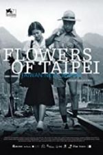 Watch Flowers of Taipei: Taiwan New Cinema Movie25