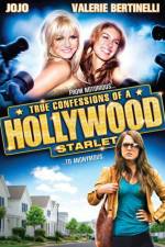 Watch True Confessions of a Hollywood Starlet Movie25