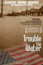 Watch Trouble the Water Movie25