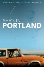 Watch She\'s in Portland Movie25