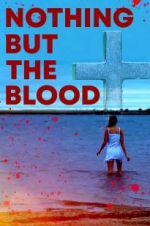 Watch Nothing But the Blood Movie25