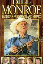 Watch Bill Monroe Father of Bluegrass Music Movie25