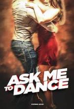 Watch Ask Me to Dance Sockshare
