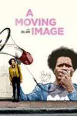 Watch A Moving Image Movie25