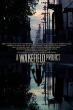 Watch A Wakefield Project Movie25