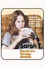 Watch Sarah T. - Portrait of a Teenage Alcoholic Movie25