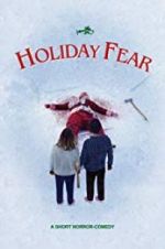 Watch Holiday Fear Movie25