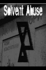 Watch Solvent Abuse 5 Movie25