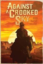 Watch Against a Crooked Sky Movie25