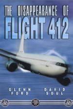 Watch The Disappearance of Flight 412 Movie25