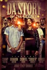 Watch Da Story B4 Da Glory Movie25