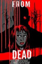 Watch From the Dead Movie25