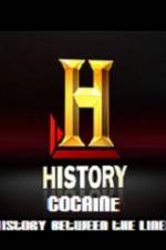 Watch History Channel Cocaine History Between the Lines Movie25