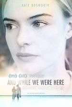 Watch And While We Were Here Movie25