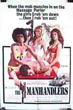 Watch The Manhandlers Movie25