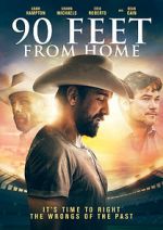 Watch 90 Feet from Home Movie25