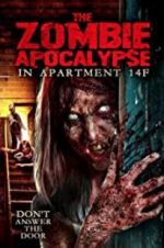Watch The Zombie Apocalypse in Apartment 14F Movie25