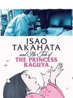 Watch Isao Takahata and His Tale of Princess Kaguya Movie25