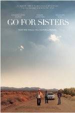Watch Go for Sisters Movie25
