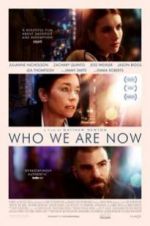 Watch Who We Are Now Movie25