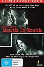 Watch Mouth to Mouth Movie25