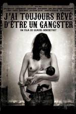 Watch J'ai toujours reve d'etre un gangster or I always wanted to be a gangster Movie25