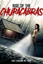 Watch Rise of the Chupacabras Movie25