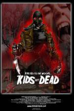 Watch Kids Go to the Woods Kids Get Dead Movie25
