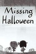 Watch Missing Halloween Movie25